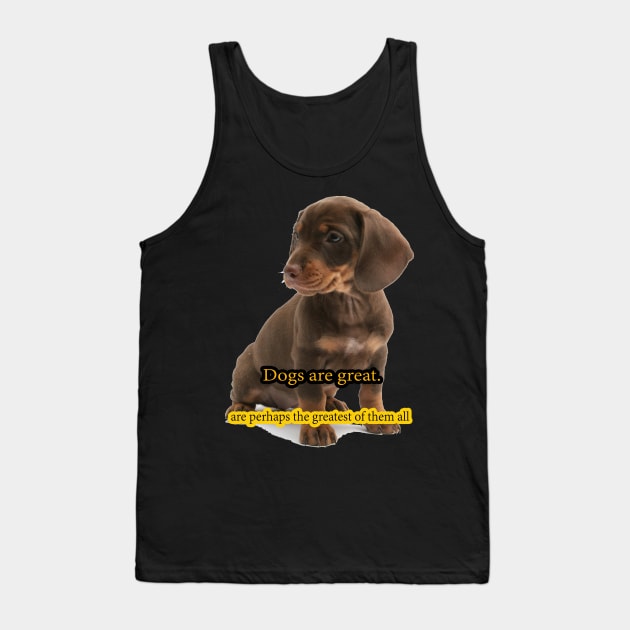 My dog is my best friend. Tank Top by Creativehub